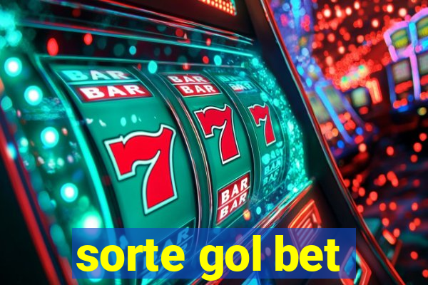 sorte gol bet